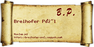Breihofer Pál névjegykártya